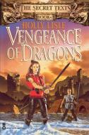 Vengeance of Dragons di Holly Lisle edito da GRAND CENTRAL PUBL
