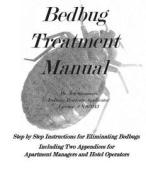 Bedbug Treatment Manual: Step by Step Instructions for Eliminating Bedbugs di Jon Simmons edito da Blessing Simmons Co. Inc.