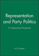 Representation and Party Politics di B. D. Graham edito da Wiley-Blackwell