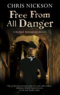 Free from All Danger di Chris Nickson edito da Severn House Publishers Ltd