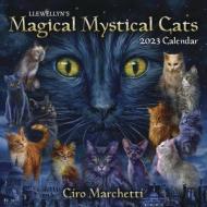 Llewellyn's 2023 Magical Mystical Cats Calendar di Ciro Marchetti edito da Llewellyn Publications,U.S.