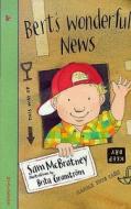 Bert\'s Wonderful News di Sam McBratney edito da Walker Books Ltd