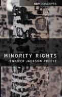 Minority Rights di Jennifer Jackson Preece edito da Polity Press