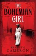 The Bohemian Girl di Kenneth Cameron edito da Orion Publishing Co