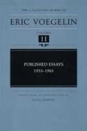 Published Essays, 1953-1965 (Cw11) di Eric Voegelin edito da University of Missouri Press