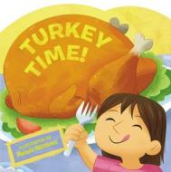Turkey Time! di Price Stern Sloan Publishing edito da Price Stern Sloan