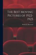 The Best Moving Pictures of 1922-1923 edito da LIGHTNING SOURCE INC