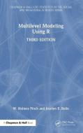 Multilevel Modeling Using R di W. Holmes Finch, Jocelyn E. Bolin edito da Taylor & Francis Ltd