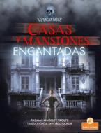 Casas Y Mansiones Encantadas di Thomas Kingsley Troupe edito da CRABTREE BRANCHES LAS RAMAS DE