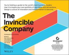 The Invincible Company di Alexander Osterwalder, Yves Pigneur, Alan Smith edito da WILEY