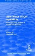 : New Views of Co-operation (1988) di Stephen Yeo edito da Taylor & Francis Ltd
