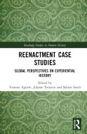 Reenactment Case Studies edito da Taylor & Francis Ltd