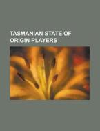 Tasmanian State Of Origin Players: Peter di Books Llc edito da Books LLC, Wiki Series