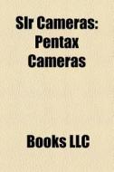 SLR cameras di Books Llc edito da Books LLC, Reference Series