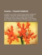 Fanon - Transformers: Autobots, Clothing di Source Wikia edito da Books LLC, Wiki Series