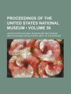 Proceedings Of The United States National Museum (volume 56 ) di United States National Museum edito da General Books Llc