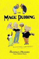 The Magic Pudding di Norman Lindsay edito da LULU PR
