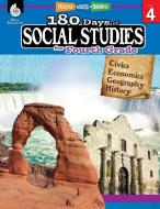 180 Days of Social Studies for Fourth Grade (Grade 4): Practice, Assess, Diagnose di Marla Tomlinson edito da SHELL EDUC PUB