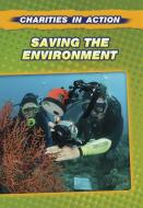 Saving the Environment di Andrew Langley edito da HEINEMANN LIB