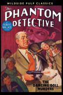 The Phantom Detective di Robert Wallace edito da Wildside Press