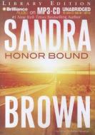 Honor Bound di Sandra Brown edito da Brilliance Audio