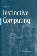 Instinctive Computing di Yang Cai edito da Springer London Ltd