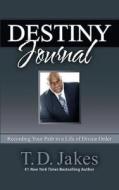 Destiny Journal di T. D. Jakes edito da John Murray Press