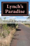 Lynch's Paradise di Gerard Mulligan edito da Createspace