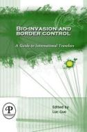 Bio-Invasion and Border Control: A Guide to International Travelers di Luc Guo edito da Createspace