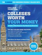 Colleges Worth Your Money: A Guide to What America's Top Schools Can Do for You di Andrew Belasco, Dave Bergman, Michael Trivette edito da ROWMAN & LITTLEFIELD