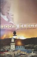 God's Elect di Frank Shapiro edito da Createspace