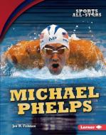 Michael Phelps di Jon M. Fishman edito da LERNER PUBN