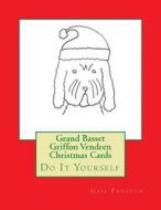 Grand Basset Griffon Vendeen Christmas Cards: Do It Yourself di Gail Forsyth edito da Createspace