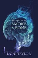 Daughter Of Smoke And Bone di Laini Taylor edito da Hodder & Stoughton