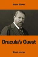 Dracula's Guest di Bram Stoker edito da Createspace Independent Publishing Platform