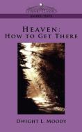 Heaven di Dwight Lyman Moody edito da Cosimo Classics