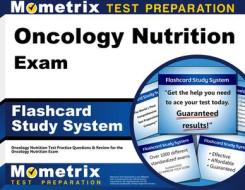 Oncology Nutrition Exam Flashcard Study System: Oncology Nutrition Test Practice Questions and Review for the Oncology Nutrition Exam di Oncology Nutrition Exam Secrets Test Pre edito da Mometrix Media LLC