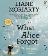 What Alice Forgot di Liane Moriarty edito da Penguin Audiobooks