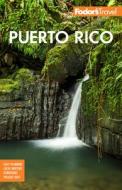 Fodor's Puerto Rico di Fodor'S Travel Guides edito da FODORS