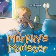 Murphy's Monster di Hijinx edito da XLIBRIS AU