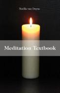 Meditation Textbook di Noella Van Duyse edito da America Star Books