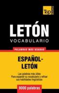 Vocabulario Espanol-Leton - 9000 Palabras Mas Usadas di Andrey Taranov edito da T&p Books
