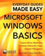 Microsoft Windows Basics di James Stables edito da Flame Tree Publishing