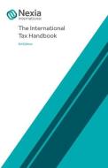 The International Tax Handbook di Nexia International edito da Bloomsbury Publishing Plc