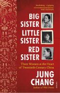 Big Sister, Little Sister, Red Sister di Jung Chang edito da Random House UK Ltd