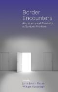 Border Encounters edito da Berghahn Books