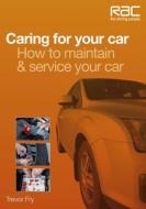 Caring for Your Car di Trevor Fry edito da Veloce Publishing Ltd