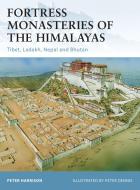 Fortress Monasteries of the Himalayas di Peter Harrison edito da Bloomsbury Publishing PLC