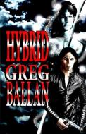 Hybrid di Ballan Greg Ballan edito da Hadrosaur Press