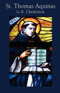St. Thomas Aquinas di G. K. Chesterton edito da Angelico Press